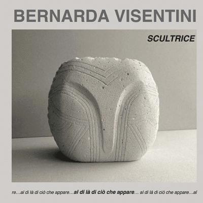 Bernarda Visentini - Scultrice 1