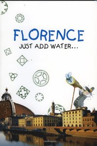 bokomslag Florence: Just Add Water...
