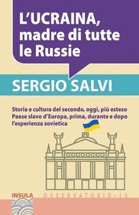 bokomslag L'Ucraina, Madre Di Tutte Le Russie