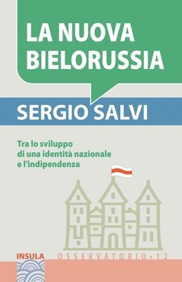 bokomslag La Nuova Bielorussia