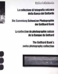 bokomslag Gotthard Bank's Swiss Photography Collection