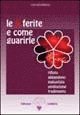 Lise Bourbeau, G. Martinacci - Bourbeau, L: 5 ferite e come guarirle. Rifiuto, abbandono, i, Häftad