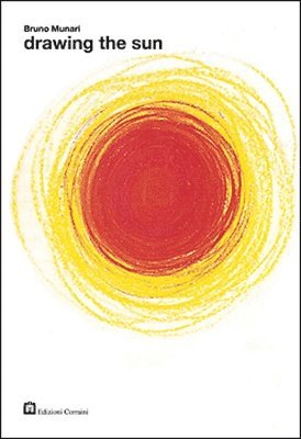 bokomslag Bruno Munari - Drawing the Sun