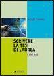 bokomslag Scrivere la tesi di laurea e altri testi