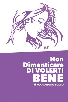 Non Dimenticare DI VOLERTI BENE 1