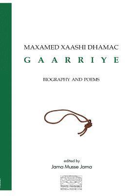 Jama Musse Jama - Maxamed Xaashi Dhamac "Gaarriye", Häftad