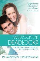 Manickam Chandrakumar - Wedlock or Deadlock?: Discovering and Maintaining the Union God Intended, Häftad
