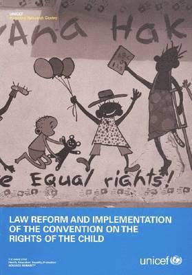 Law Reform and Implementation of the Convention on the Rights of the Child 1