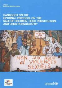 bokomslag Handbook on the Optional Protocol on the Sale of Children, Child Prostitution and Child Pornography