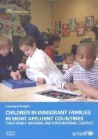bokomslag Children in Immigrant Families in Eight Affluent Countries