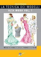 Antonio Donnanno - Modelli d'alta moda. Tecnica del moulage. Decorazioni, Häftad