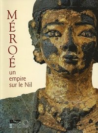 bokomslag Meroe: Un Empire Sur Le Nil [empire on the Nile]