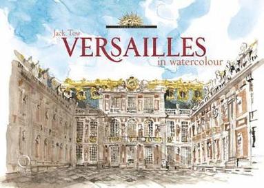 bokomslag Versailles in Watercolour