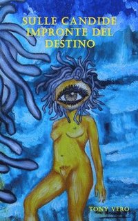 bokomslag Sulle candide impronte del destino
