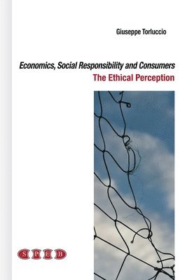 bokomslag Economics, Social Responsibility and Consumers