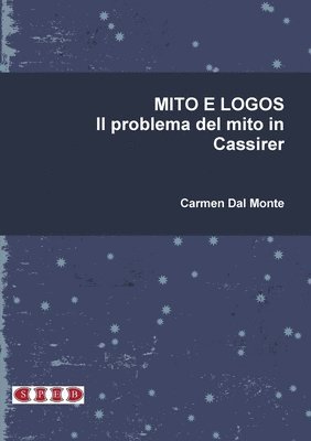 bokomslag MITO E LOGOS. Il problema del mito in Cassirer