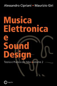 bokomslag Musica Elettronica e Sound Design - Teoria e Pratica con Max e MSP - volume 2