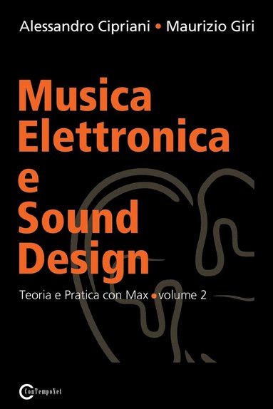 bokomslag Musica Elettronica e Sound Design - Teoria e Pratica con Max e MSP - volume 2