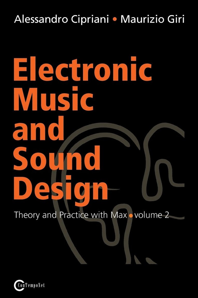 Electronic Music and Sound Design - Theory and Practice with Max and Msp - Volume 2 1