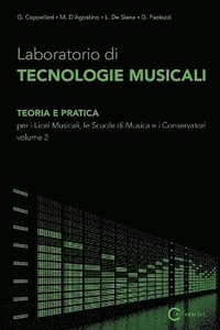 bokomslag Laboratorio di Tecnologie Musicali - Teoria e Pratica per i Licei Musicali, le Scuole di Musica e i Conservatori - Volume 2
