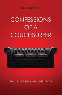 bokomslag Confessions of a couchsurfer: Stories of sex and hospitality