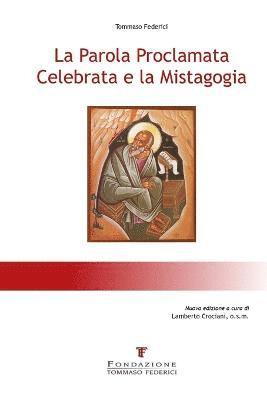 La Parola Proclamata Celebrata e la Mistagogia 1