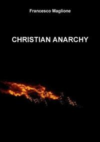 bokomslag Christian Anarchy