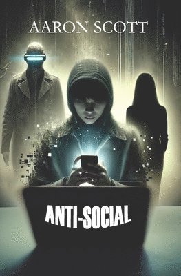 Aaron Scott - Anti-Social, Häftad