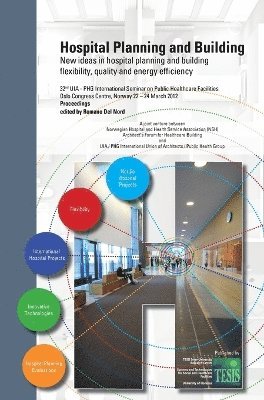 Romano Del Nord - Hospital Planning and Building. New ideas in hospital planning and building, Inbunden