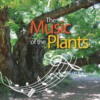 bokomslag The Music of the Plants