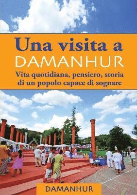 VISITA A DAMANHUR - italiano