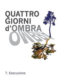 bokomslag QUATTRO GIORNI d'OMBRA