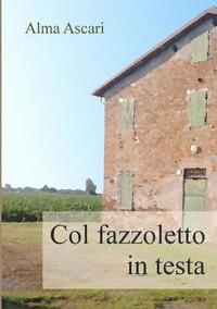 bokomslag Col fazzoletto in testa