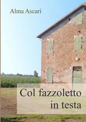bokomslag Col fazzoletto in testa