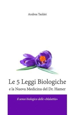 Le 5 Leggi Biologiche e la Nuova Medicina del Dr. Hamer 1