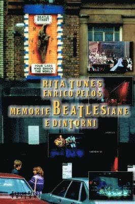 Memorie Beatlesiane E Dintorni (Pagine a Colori) 1