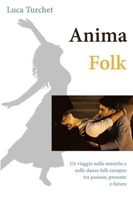 Luca Turchet - Anima Folk, Häftad