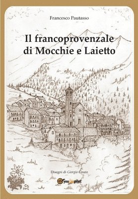 Il francoprovenzale di Mocchie e Laietto 1