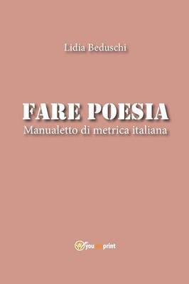 Fare poesia. Manualetto di metrica italiana 1