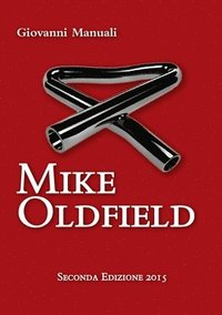 bokomslag Mike Oldfield - Seconda Edizione 2015