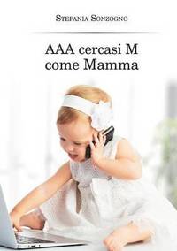 bokomslag AAA cercasi M come Mamma