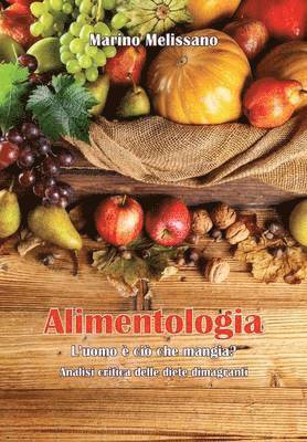 bokomslag Alimentologia - L'uomo  ci che mangia?