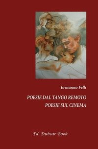 bokomslag Poesie dal tango remoto - Poesie sul cinema