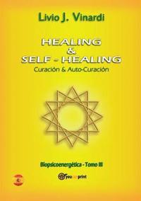 bokomslag Healing & self-healing. Curacin y Auto-Curacin