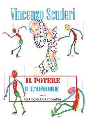 bokomslag potere e l'onore - Ovvero una donna capo mafia