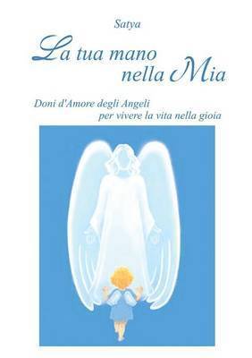 Satya, Satya, - tua mano nella mia, Häftad