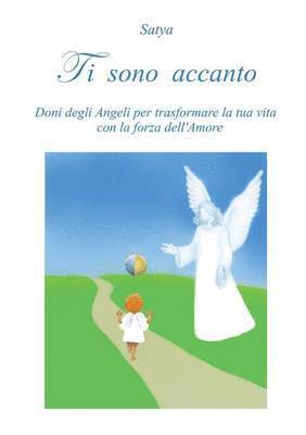 Satya, Satya, - Ti sono accanto, Häftad