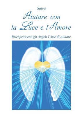 Aiutare con la luce e l'amore 1