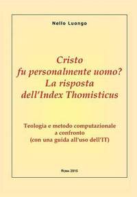 bokomslag Cristo fu personalmente uomo? La risposta dell'Index Thomisticus