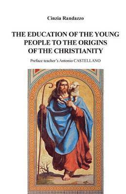 The education of young people to the origins of the Christianity 1